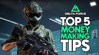 Top 5 Tips to Make Money in Delta Force Extraction [upl. by Lody]