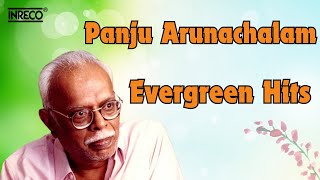 Panju Arunachalam Evergreen Hits  Best duo Ilayaraja n Panju Tamil Hits  Kamalhasan  Rajinikanth [upl. by Alimrahs]