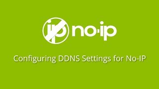 Configuring DDNS Settings with Your NoIP Account [upl. by Eitsyrc558]