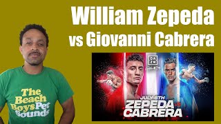 William Zepeda vs Giovanni Cabrera Lightweight Bout  Breakdown and Prediction [upl. by Lucius68]