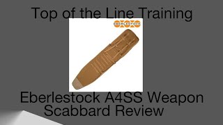 Eberlestock A4SS Weapons Scabbard Review [upl. by Jaylene]