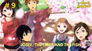 Josee the Tiger and the Fish in Hindi part 09 anime movie film [upl. by Aieka]