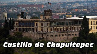 Castillo de Chapultepec De Residencia Virreinal a Monumento Nacional [upl. by Anertak]