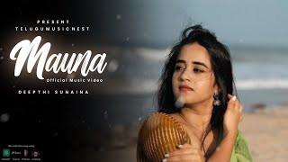 Mauna Deepthi Sunaina New Video Song  TeluguMusicNest [upl. by Nylanaj]