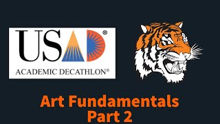 Academic Decathlon  Art Fundamentals pt 2 [upl. by Mercado]