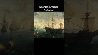 How Was the Spanish Armada Defeated [upl. by Arreic]