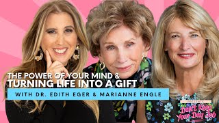 Dr Edith Eger amp Marianne Engle on the Power of Your Mind amp Turning Life into A Gift [upl. by Enwad640]