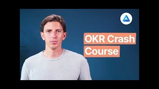 The New OKR Crash Course An introduction to Objectives amp Key Results [upl. by Asirak]