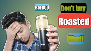 bm 800 😡  Roasted video  Adilur Rahman  bm 800 mic review hindi [upl. by Nnor398]