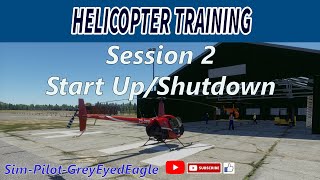 Helicopter Training Session 2 Start UpShutdown Desktop Helicopter Flight Simulators [upl. by Nahtaj766]