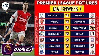 EPL FIXTURES TODAY  MATCHWEEK 7  PREMIER LEAGUE FIXTURES 202425  EPL FIXTURES 202425 [upl. by Tichon684]