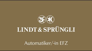 Eine Lehre als Automatikerin bei LINDT [upl. by Jeffy573]