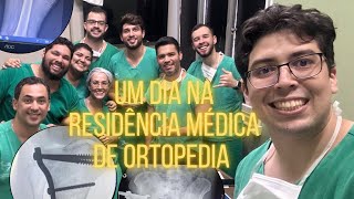 Um dia na Residência Médica de Ortopedia [upl. by Pelson288]