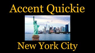 Accent Quickie  New York City [upl. by Innor]