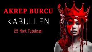 Akrep Burcu KABULLEN BUNU [upl. by Guria]