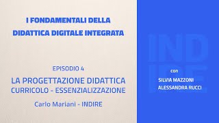 Episodio 4  Progettazione didattica Curricolo  Essenzializzazione [upl. by Zenda]