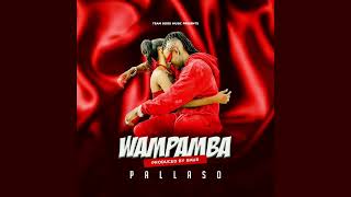 Pallaso  WAMPAMBA  New Ugandan Music [upl. by Ramas686]