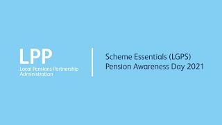 Scheme Essentials LGPS  Pensions Awareness Day 2021 [upl. by Eecyac753]