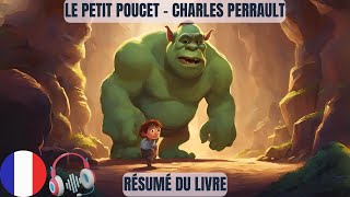 Le Petit Poucet  Charles Perrault résumé du livre [upl. by Shult]