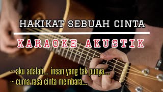 hakikat sebuah cinta  karaoke akustik akustikcover [upl. by Pegasus]