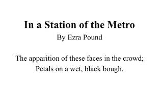 quotIn a Station of the Metroquot Ezra Pound poem MOST FAMOUS EXAMPLE OF IMAGISM [upl. by Drawyah201]