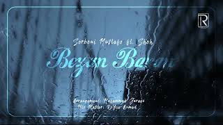 Shoh ft Sorboni Mustafo  Bezan baran [upl. by Retnuh942]