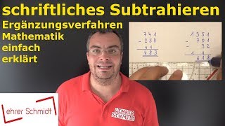 schriftliches Subtrahieren  Ergänzungsverfahren  Mathematik  einfach erklärt  Lehrerschmidt [upl. by Ibur]