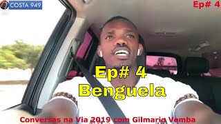 Conversas na Via 2019 com Gilmario Vemba Ep4 Benguela [upl. by Notled]