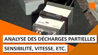 Analyse des décharges partielles  sensibilité vitesse et bien plus [upl. by Attikin673]