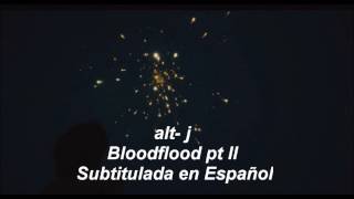 Bloodflood pt II  Altj [upl. by Elliott617]