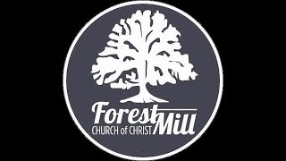 Forest Mill Church of Christ Services  Sept 1 2024 [upl. by Pontius686]