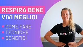 Respira bene Vivi Meglio Come fare tecniche benefici  Masterclass GRATUITA [upl. by Fanchette]