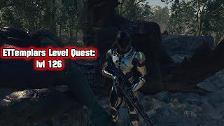 ETTemplars Level Quest lvl 126 Grinding advice and a pep talk [upl. by Druci680]