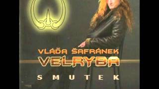 Vláďa Šafránek  Smutek [upl. by Finbur659]