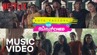 Kota Factory vs Mismatched  Jitendra Kumar Prajakta Koli Rohit Saraf amp More  Netflix India [upl. by Esylle]