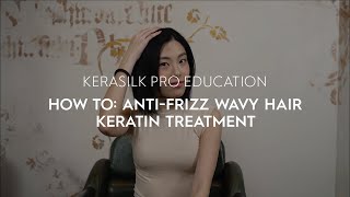 How To AntiFrizz Wavy Hair Keratin Treatment  KERASILK [upl. by Hobey]