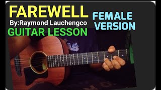 FAREWELL FEMALE KEY GUITAR TUTORIAL FAREWELLFEMALEKEY farewell2024 [upl. by Kehoe183]