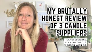 My Honest Reviews of 3 Candle Suppliers  Candlescience Flaming Candle and Wooden Wick Co [upl. by Katusha718]