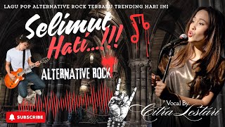 SELIMUT HATI  ROCK ALTERNETIVE  LAGU TERBARI TRENDING HARI INI [upl. by Cowden]