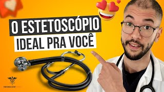 COMO ESCOLHER O ESTETOSCÓPIO IDEAL PRA VOCÊ [upl. by Teryn759]