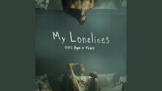 My Lonelines feat foko [upl. by Lorola761]