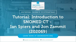 Tutorial Introduction to SNOMED CT  Ian Spiers and Jon Zammit 202069 [upl. by Sisto293]