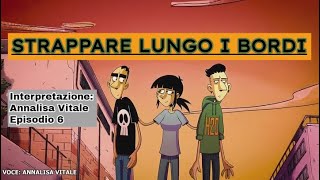 Strappare Lungo I Bordi  Racconto di Alice Doppiaggio ITA [upl. by Ytsrik]