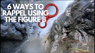 6 ways to rappel like a pro using the figure 8  CANYONEEERS TECH TUESDAY 2 [upl. by Alesandrini]