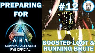 Preparing for Ark Survival Ascended  12 Boosted Loot Crates On Official  PVE Official [upl. by Akimot305]