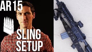 AR15 Sling Setup Basics 2018 ver [upl. by Haney962]