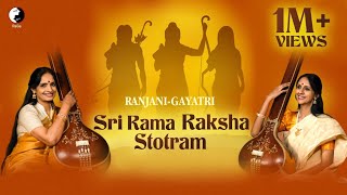 Sri Rama Raksha Stotram  Ranjani  Gayatri [upl. by Carole]