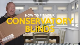 How to fit conservatory blinds [upl. by Ahsienaj429]