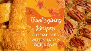 Thanksgiving Pie Prep…Grandmas Recipe with a Twist [upl. by Nirok]