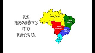 AS REGIÕES DO BRASIL CENTROOESTE NORDESTE NORTE SUDESTE E SUL [upl. by Aihsatsan]